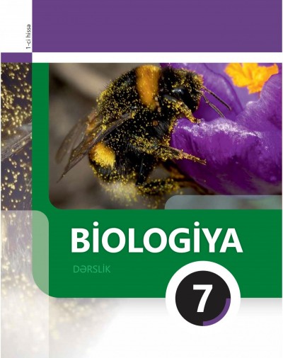 "Biologiya" fənni üzrə 7-ci sinif üçün dərslik (1-ci hissə)