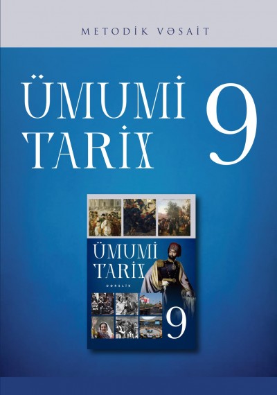 "Ümumi tarix" fənni üzrə 9-cu sinif üçün metodik vəsait