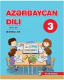 "Azərbaycan dili" - tədris dili fənni üzrə 3-cü sinif üçün dərslik. (2-ci hissə)