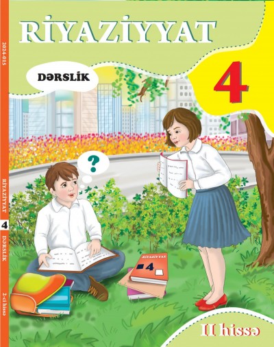 "Riyaziyyat" fənni üzrə 4-cü sinif üçün dərslik (intellekt məhdudiyyəti olanlar üçün). 2-ci hissə