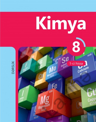 "Kimya" fənni üzrə 8-ci sinif üçün dərslik (1-ci hissə)