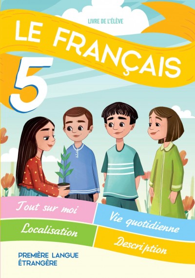 "Le Français" (Fransız dili - əsas xarici dil) fənni üzrə 5-ci sinif üçün dərslik