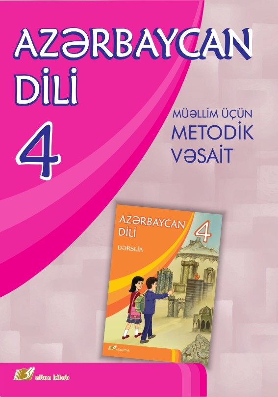 Azerbaycan dili dovlet dili 8. Azərbaycan Dili Kitab учебник. 4cu sinif. Metodik vesait Azerbaycan Dili 4 класс. Metodiki vesait.